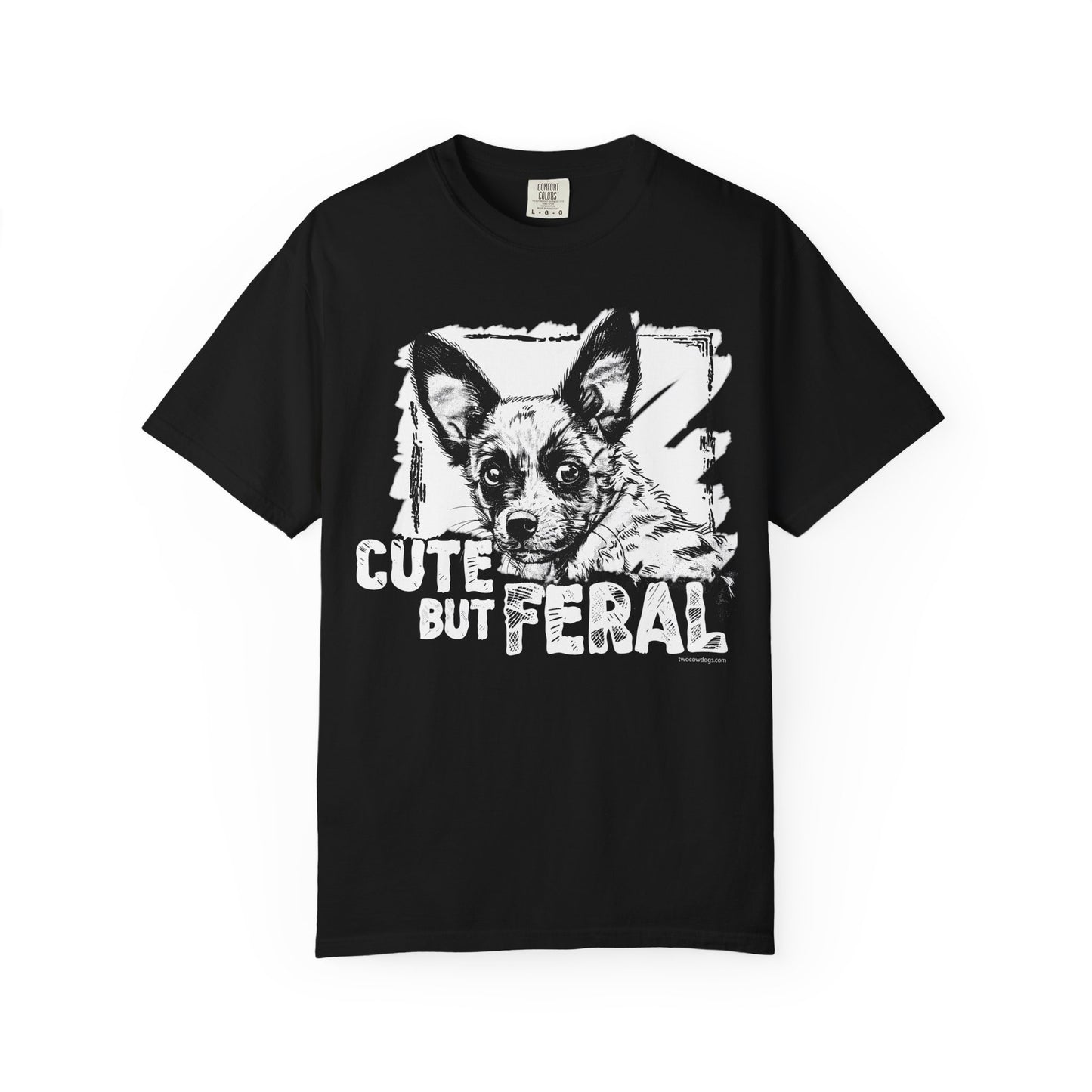 Cute but Feral Cowdog T-Shirt