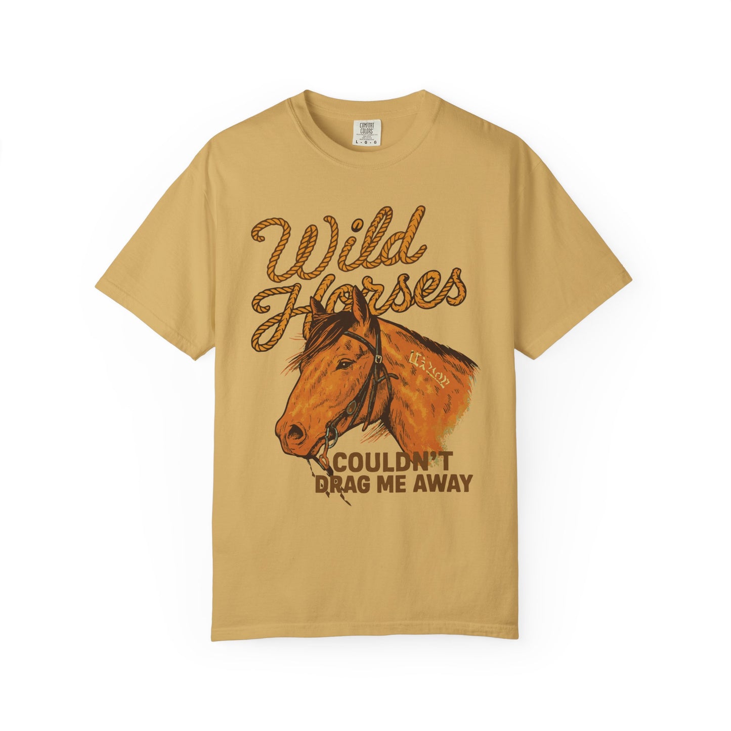 Wild Horses, Couldn’t Drag Me Away TShirt