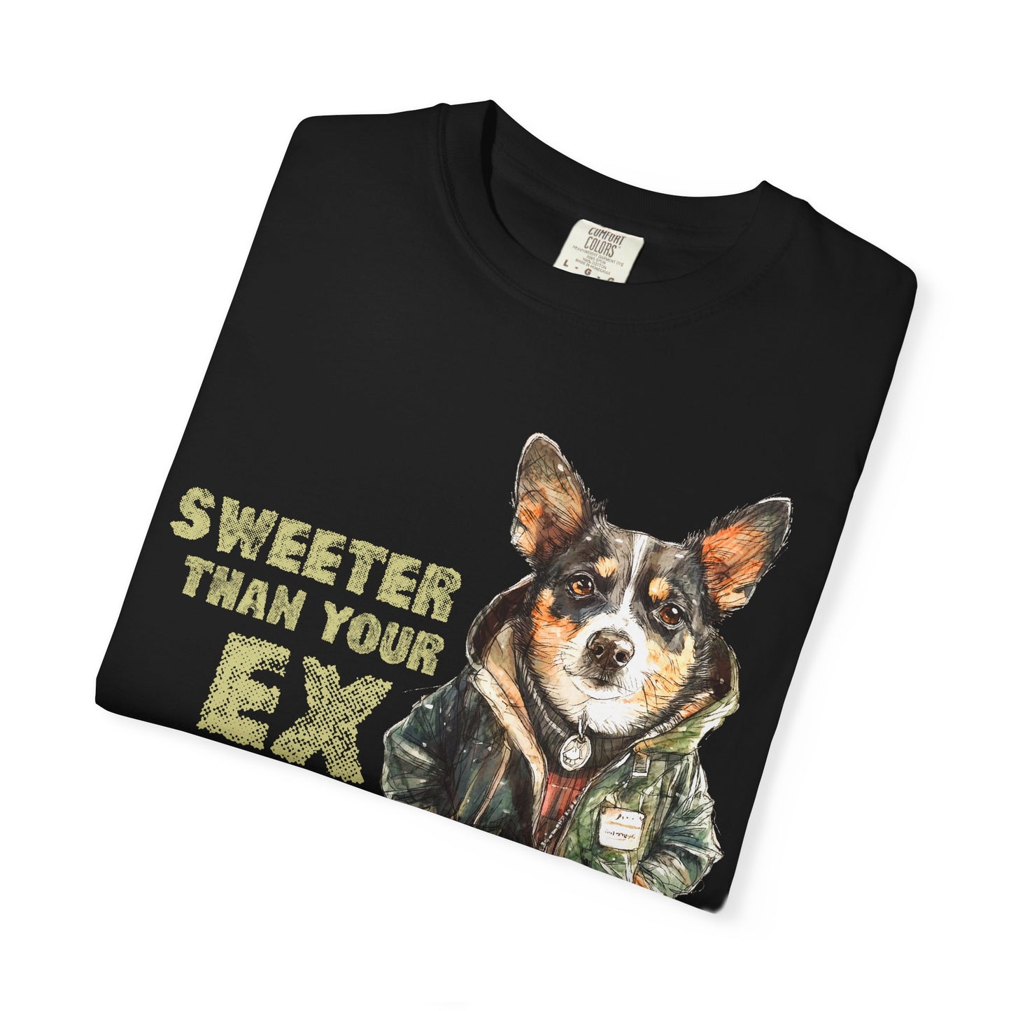 Sweeter than your Ex Garment-Dyed T-shirt