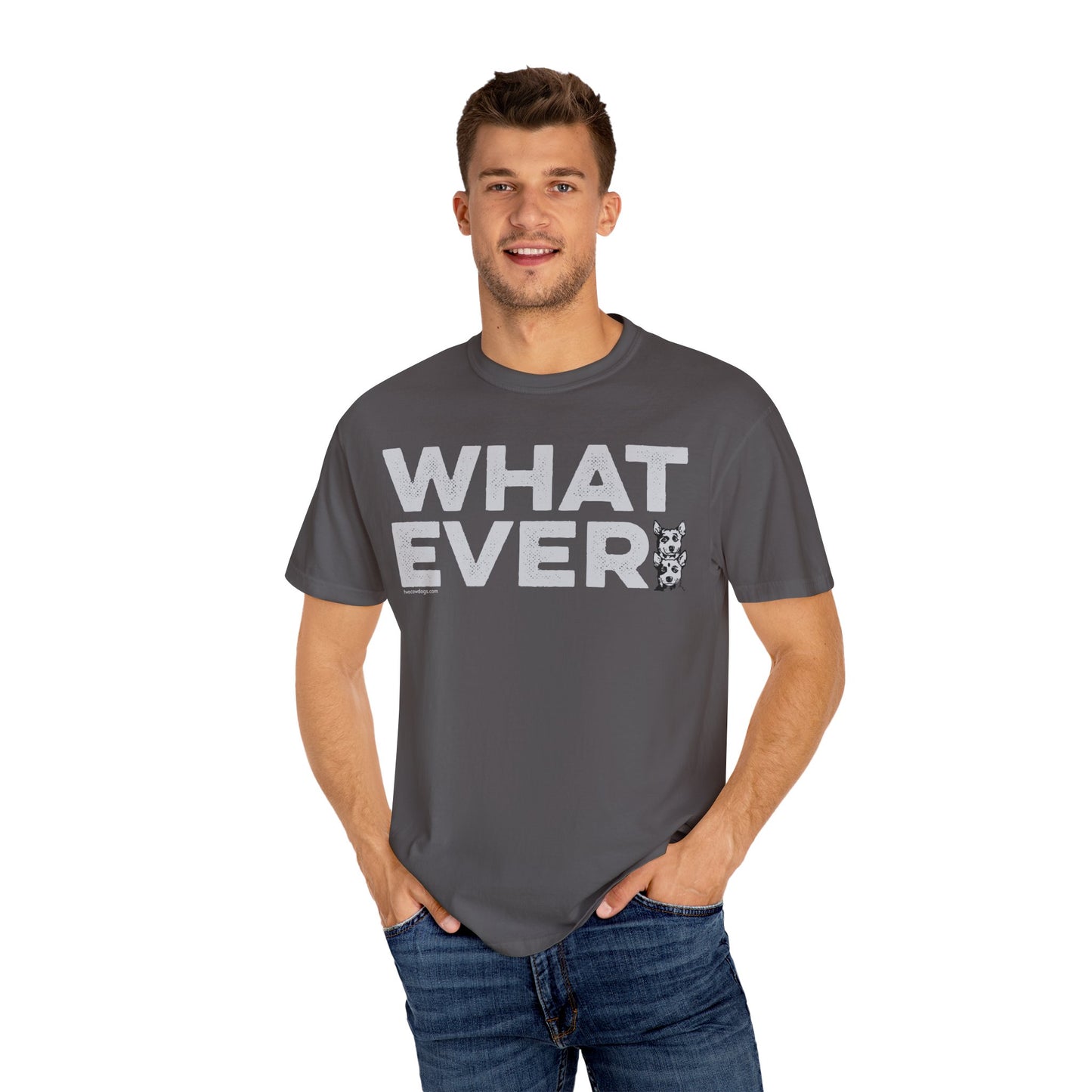 WHATEVER, Garment Dyed T-Shirt