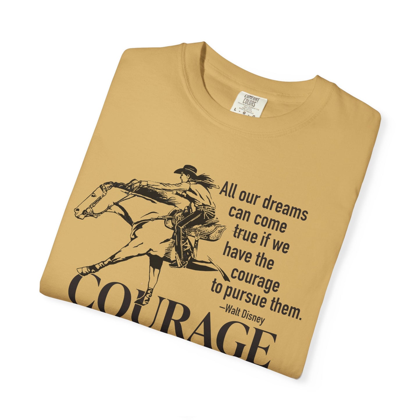 Courage Barrel Racing Garment-Dyed T-shirt