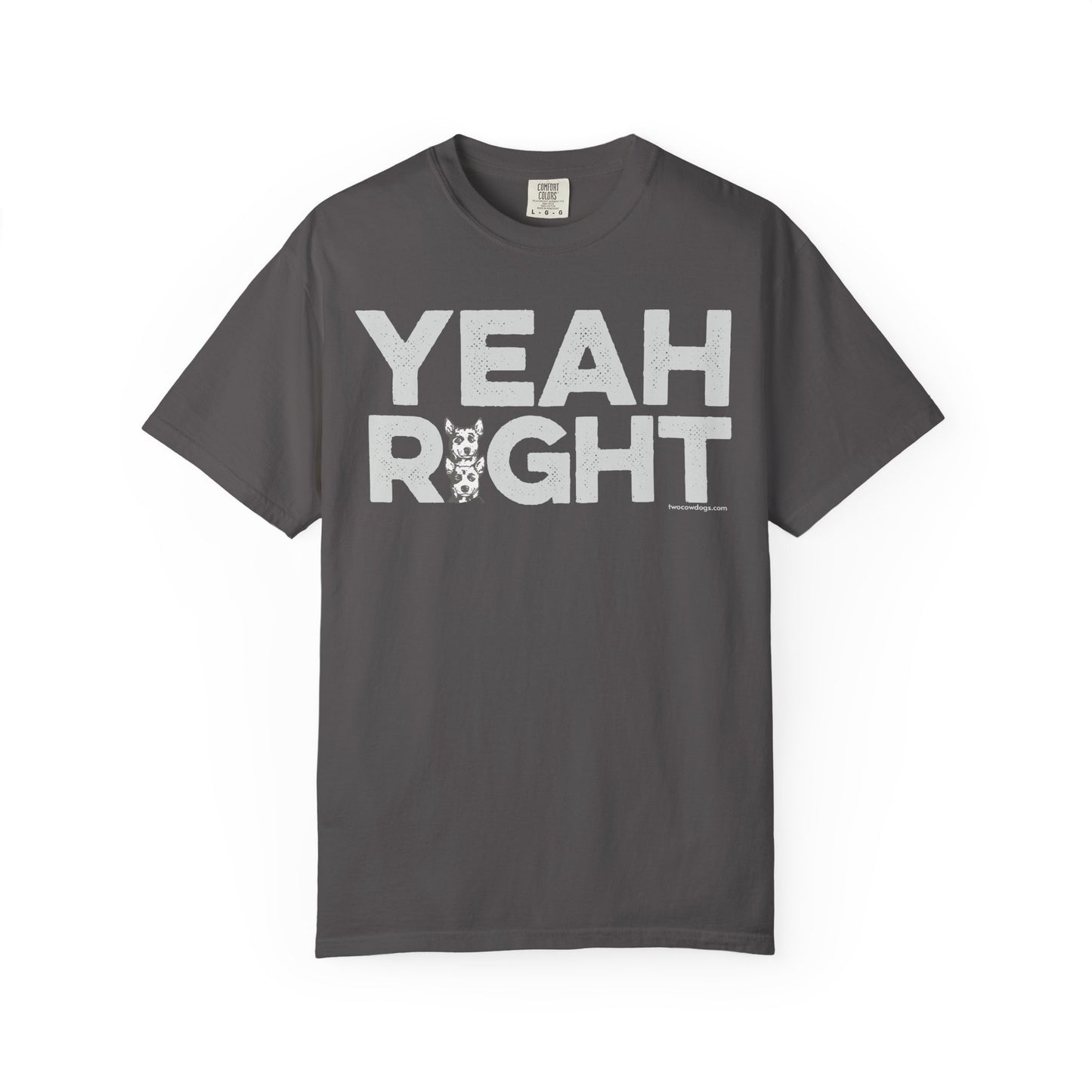 YEAH RIGHT, Garment Dyed T-Shirt
