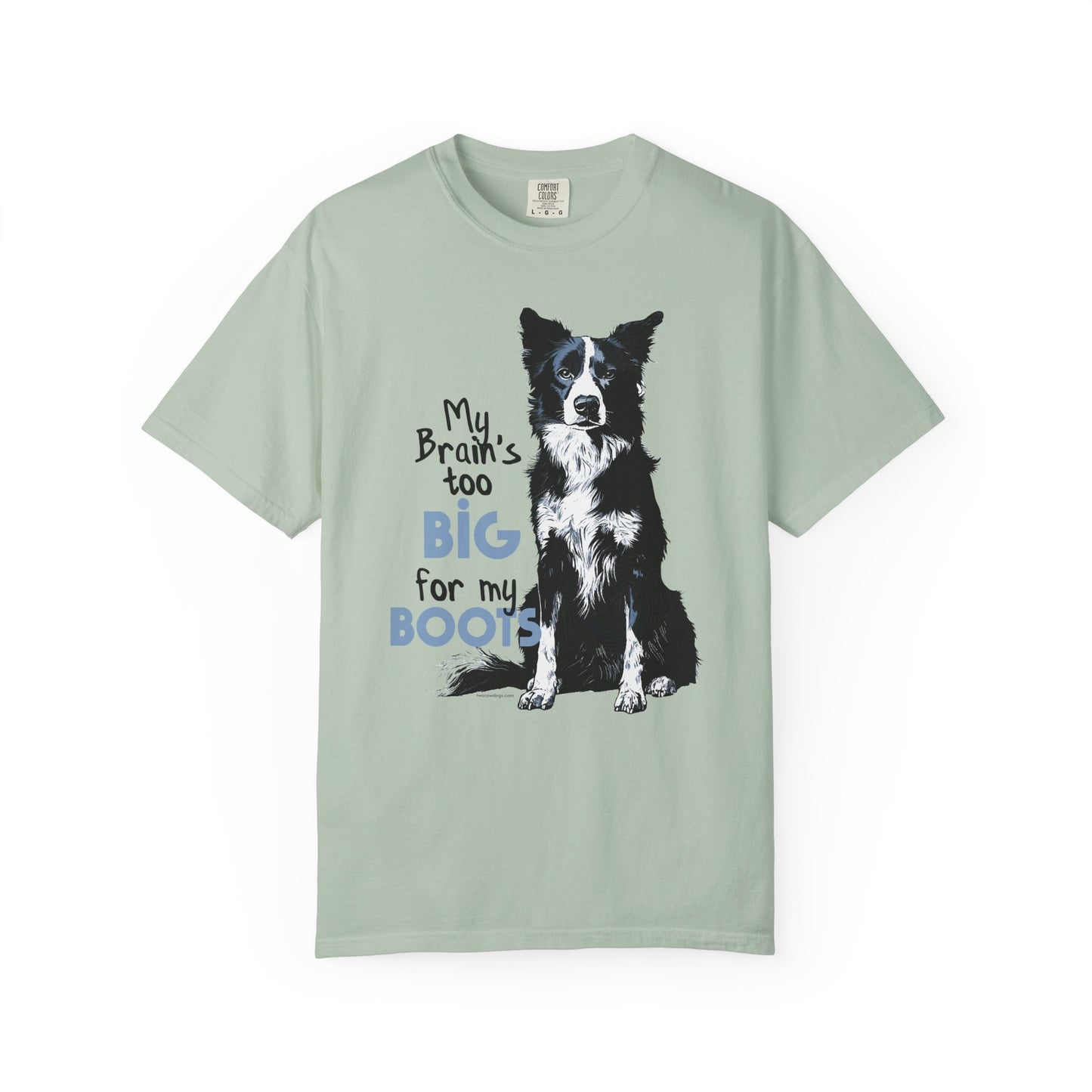 Brain's Too Big For My Boots T-shirt
