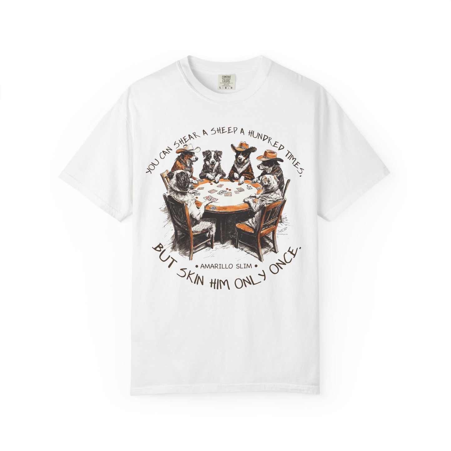 T-shirt with Poker Player Amarillo Slim Quote and Dogs Playing Cards Design