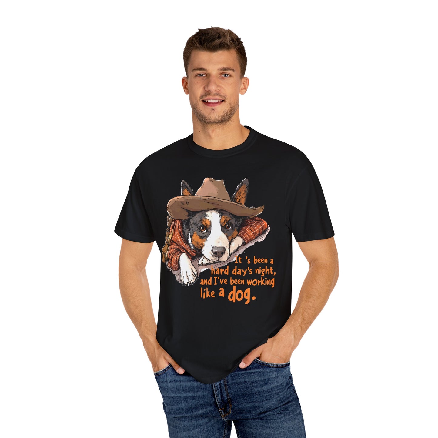 Garment-Dyed T-shirt Hard Days Night Cowdog Shirt