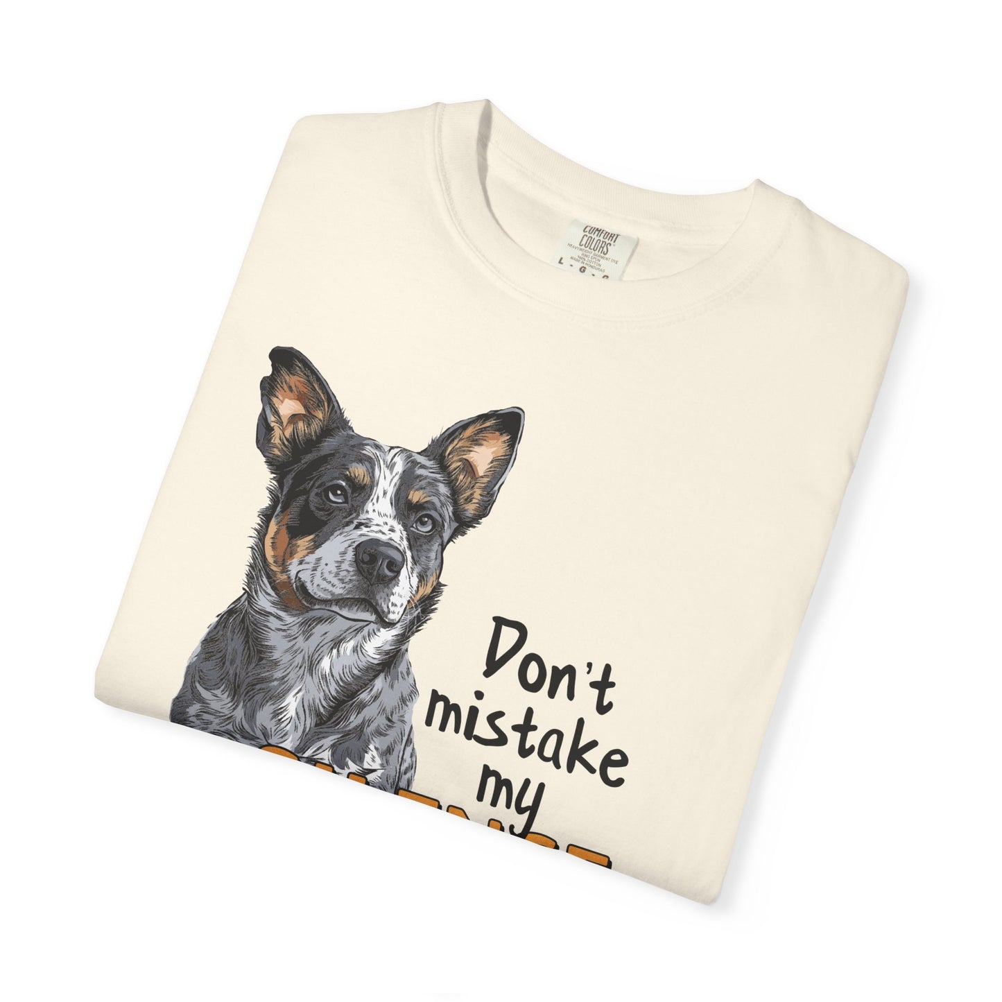 Heeler, Australian Cattle Dog, Silence Weakness Tee Shirt