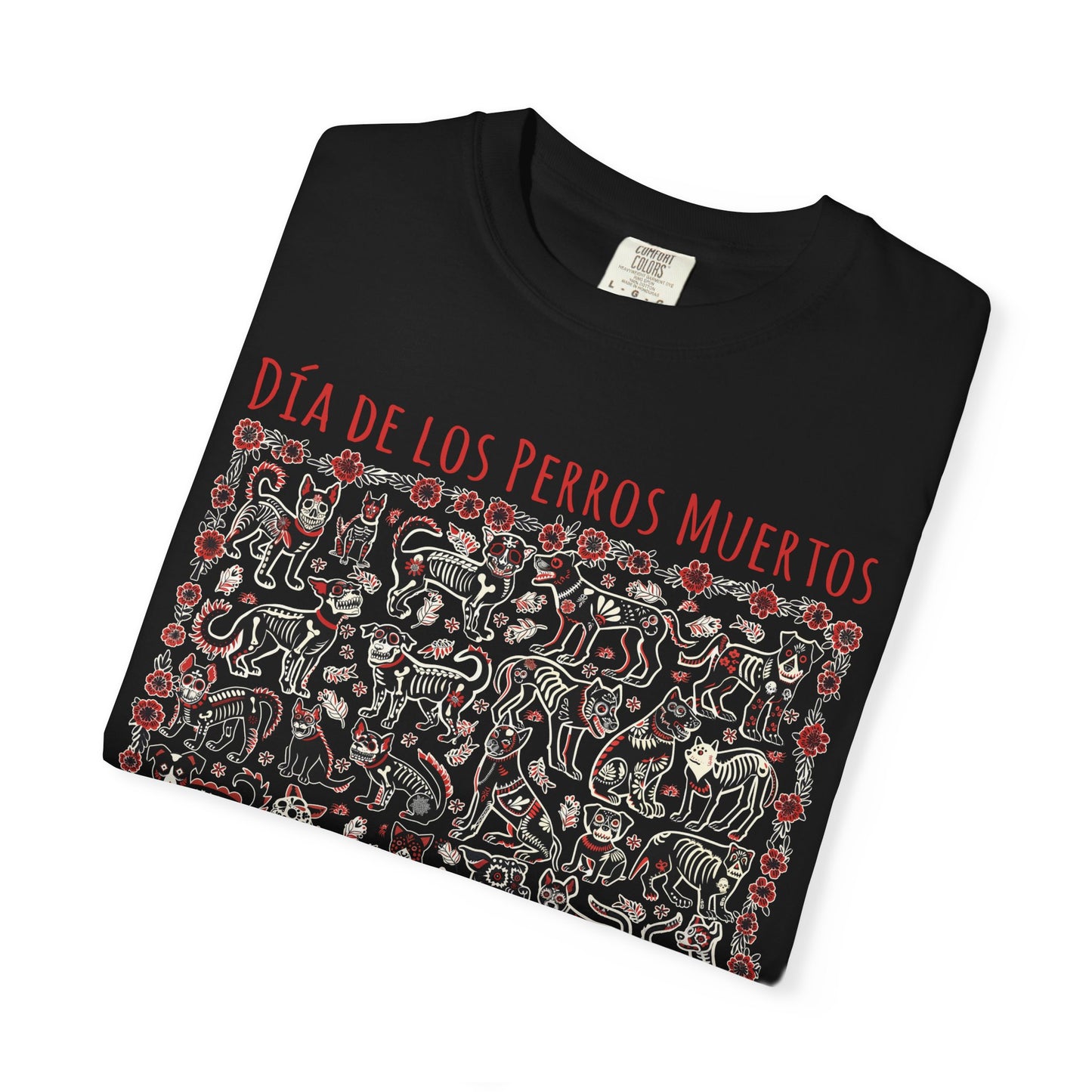 Dia De Los Perros Muertos TShirt