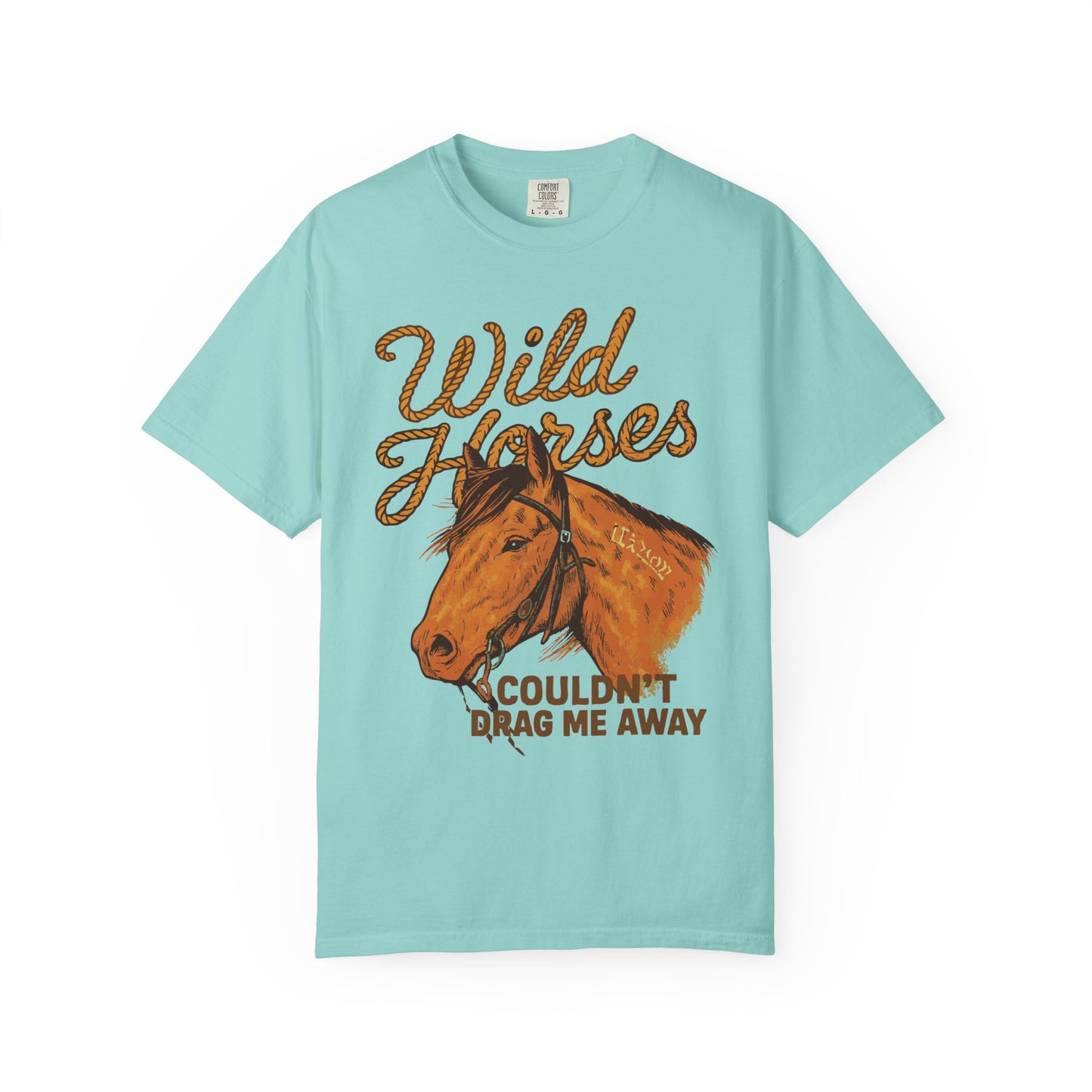 Wild Horses, Couldn’t Drag Me Away TShirt