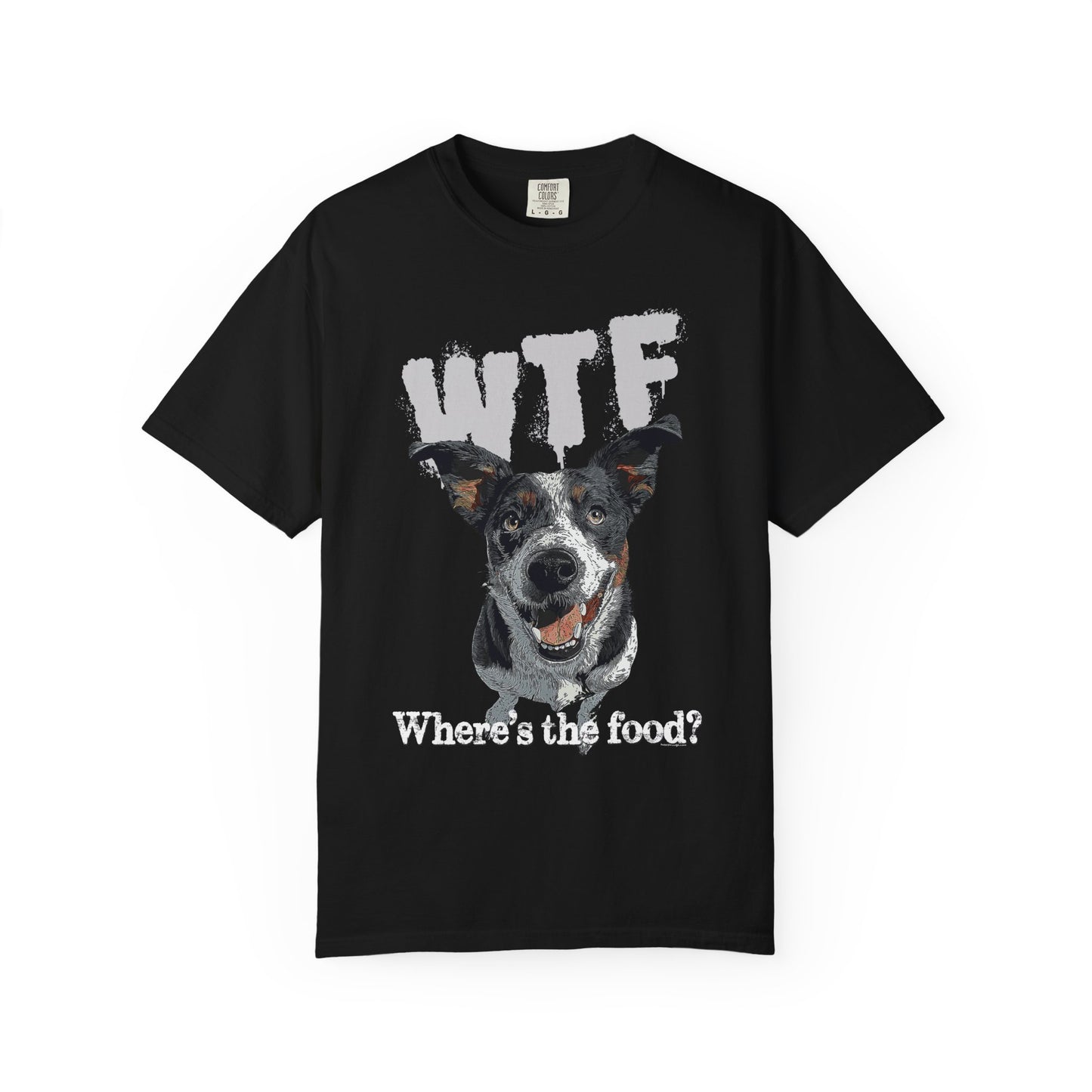 Cowdog Lover Tee with 'WTF, Where's The Food?' Funny Line