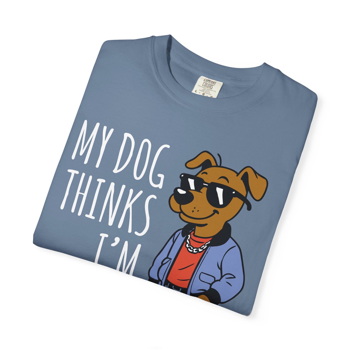 Dog Lover T-shirt - My Dog Thinks I'm Cool