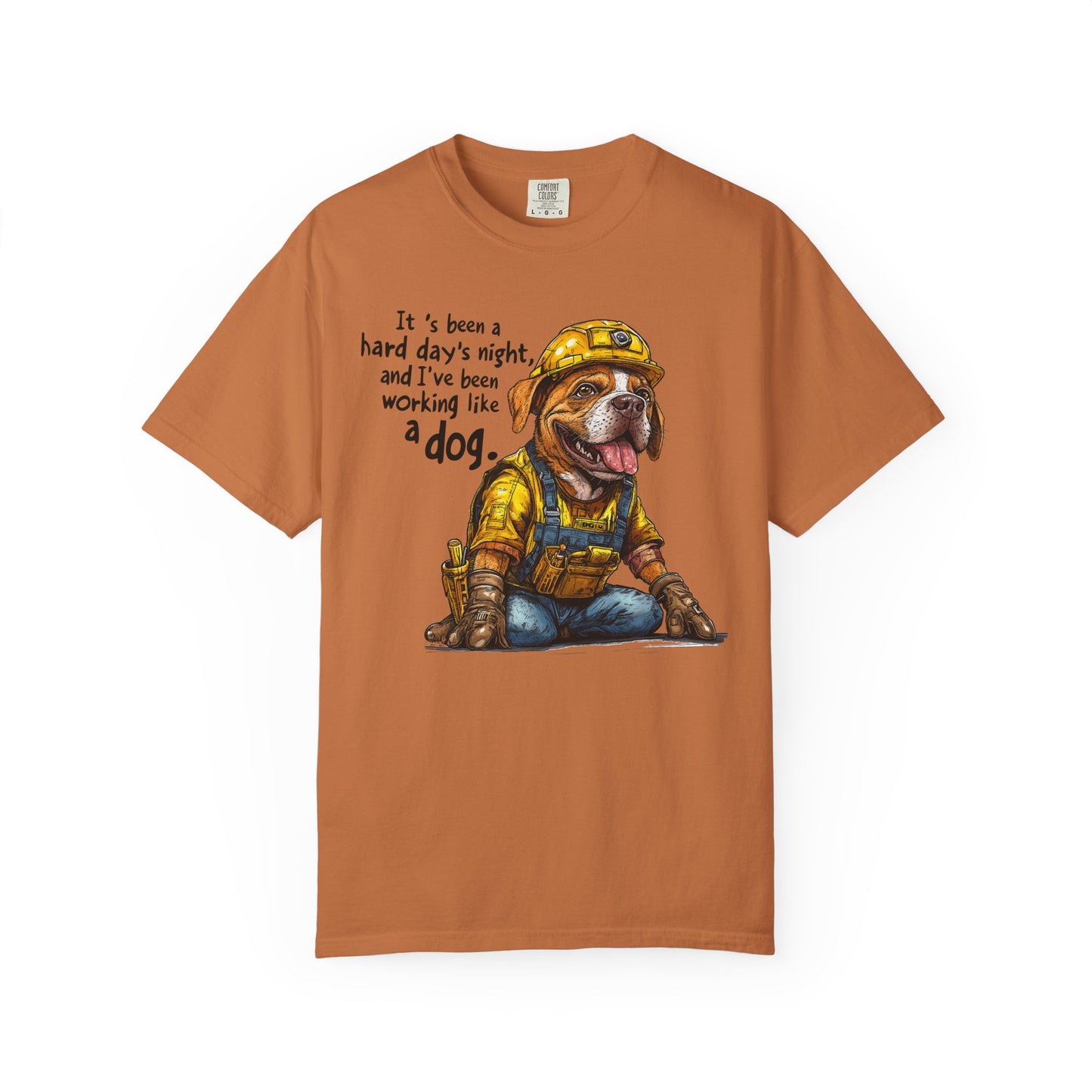 Hard Days Night, Construction Dog Super Soft Tee Shirt