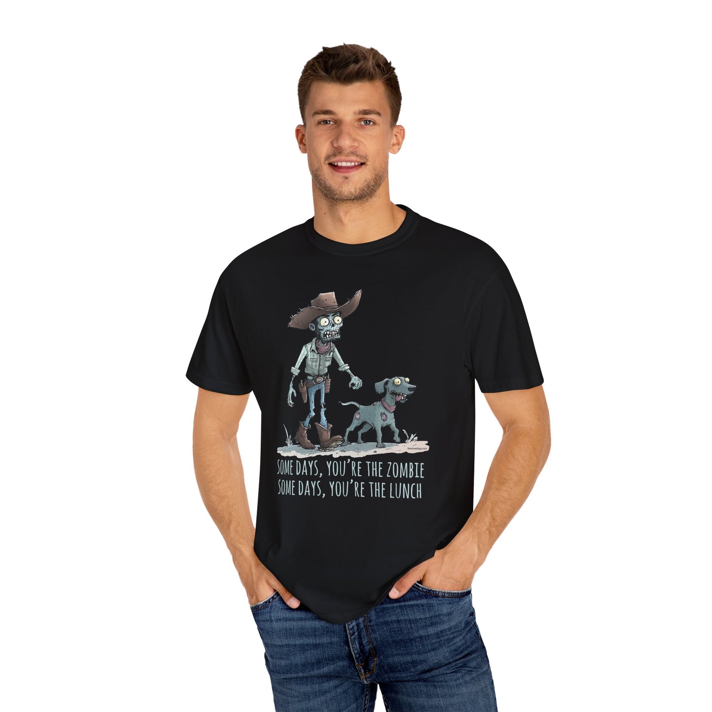 Zombie T-Shirt - Some Days You're the Zombie; Some Days You're the Lunch