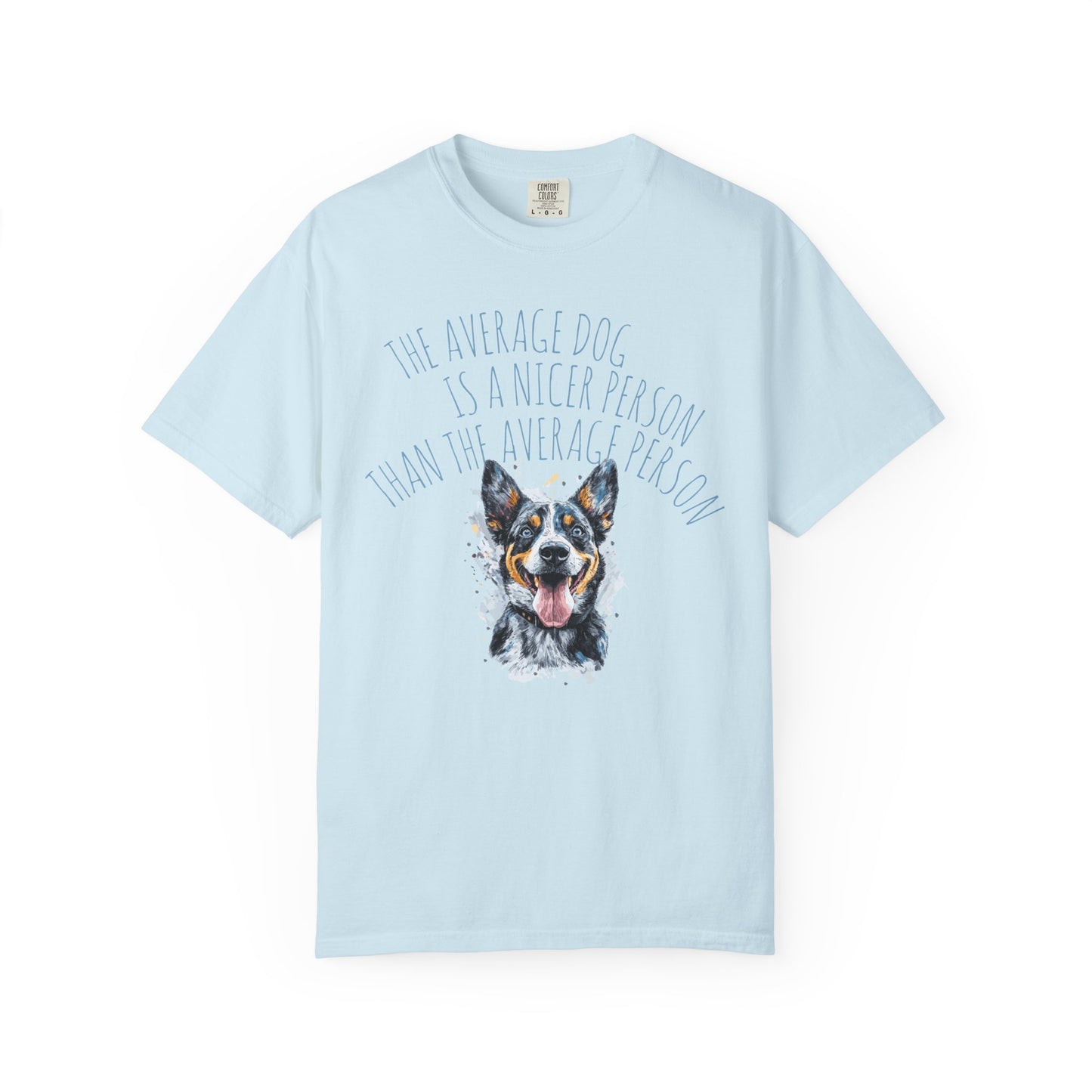 DOG LOVER T-shirt - The Average Dog is a Nicer Person Design