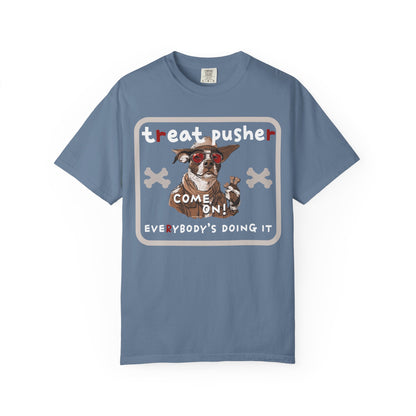 Treat Pusher T-shirt - Unisex Garment-Dyed