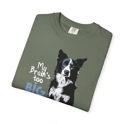 Brain's Too Big For My Boots T-shirt