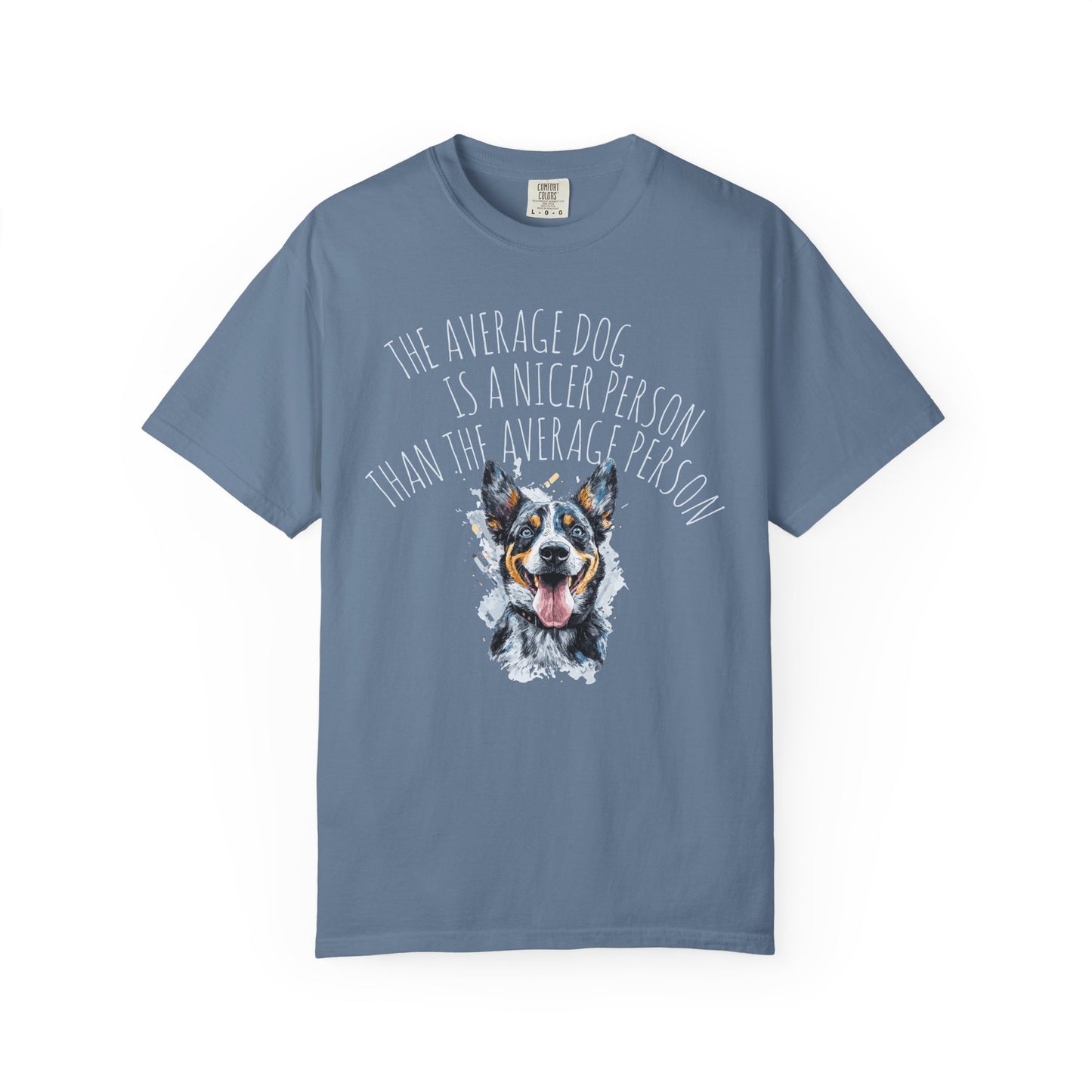 DOG LOVER T-shirt - The Average Dog is a Nicer Person Design