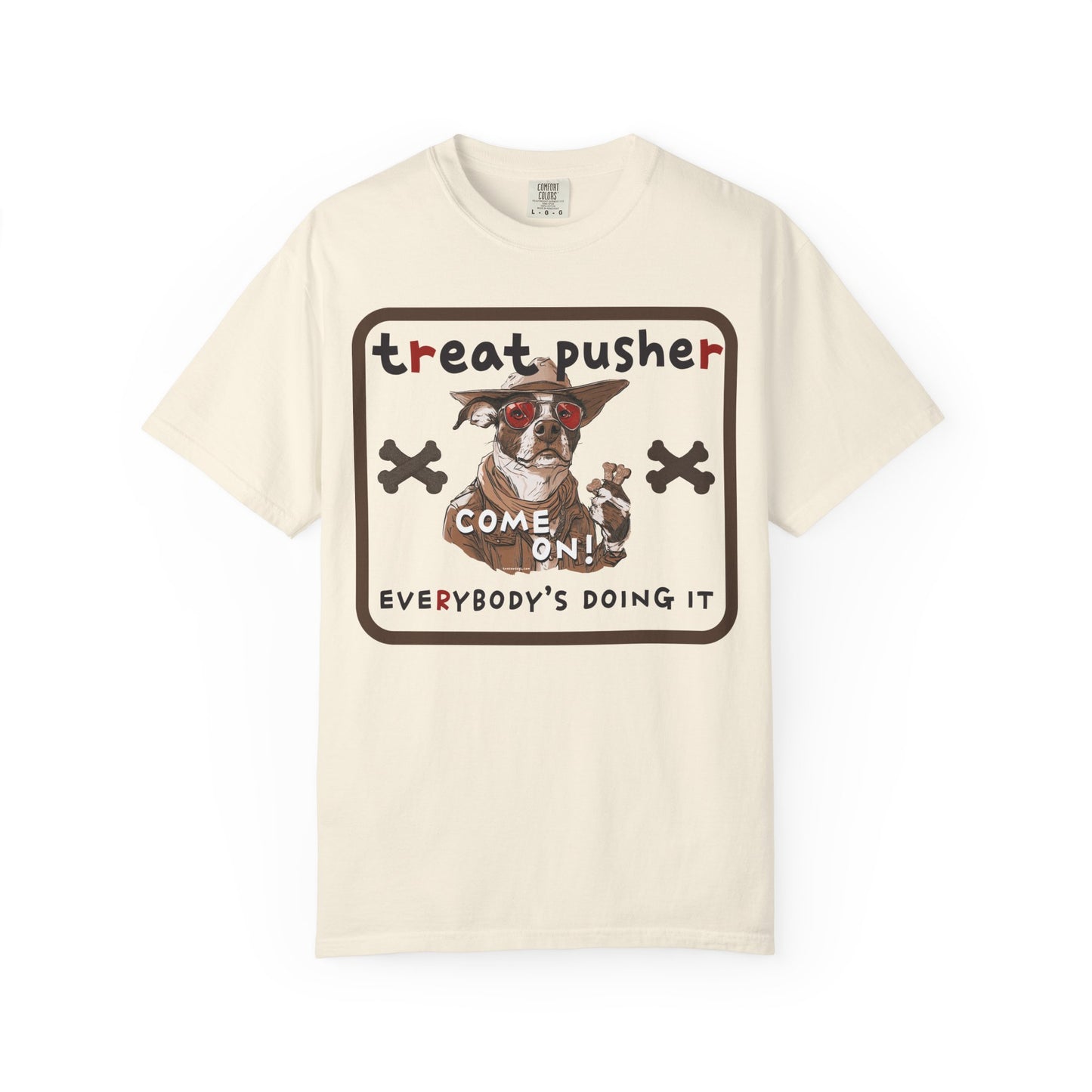 Treat Pusher T-shirt - Unisex Garment-Dyed