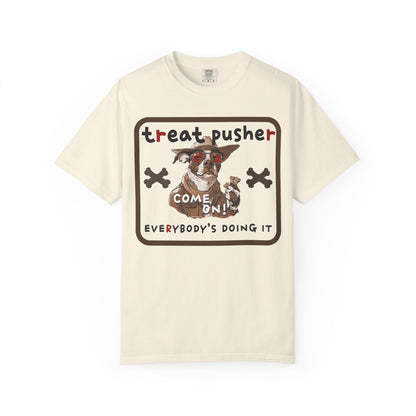 Treat Pusher T-shirt - Unisex Garment-Dyed