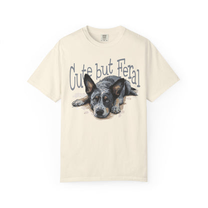 Cute but Feral, Dog Heeler T-shirt