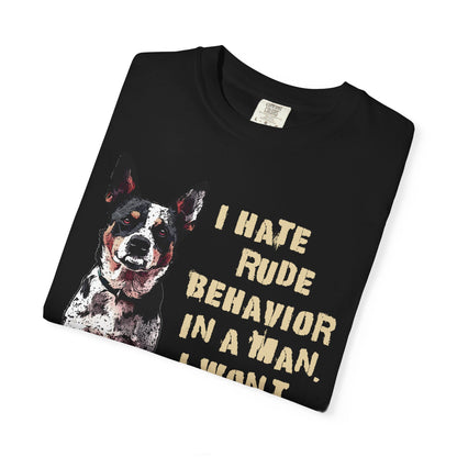 Heeler Tee-Shirt - I Hate Rude Behavior