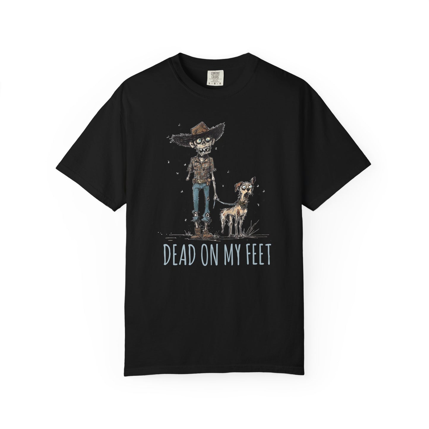 Dead on My Feet – Zombie Cowboy & Cowdog Tee