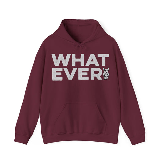 WHATEVER, Heavy-Blend Hooded Sweatshirt