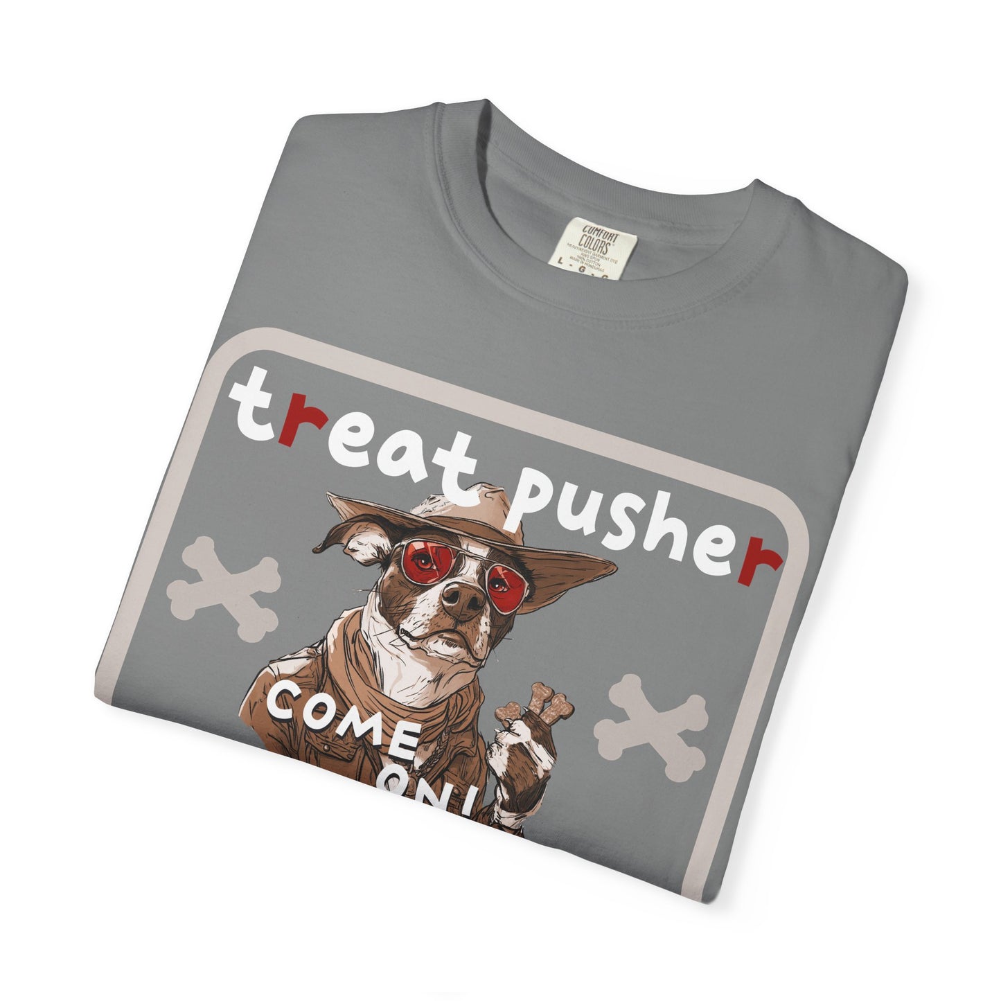 Treat Pusher T-shirt - Unisex Garment-Dyed
