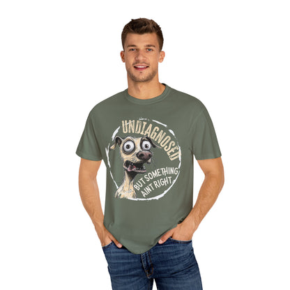 Undiagnosed but something aint right T-Shirt, Just Be Kind Unisex Tee