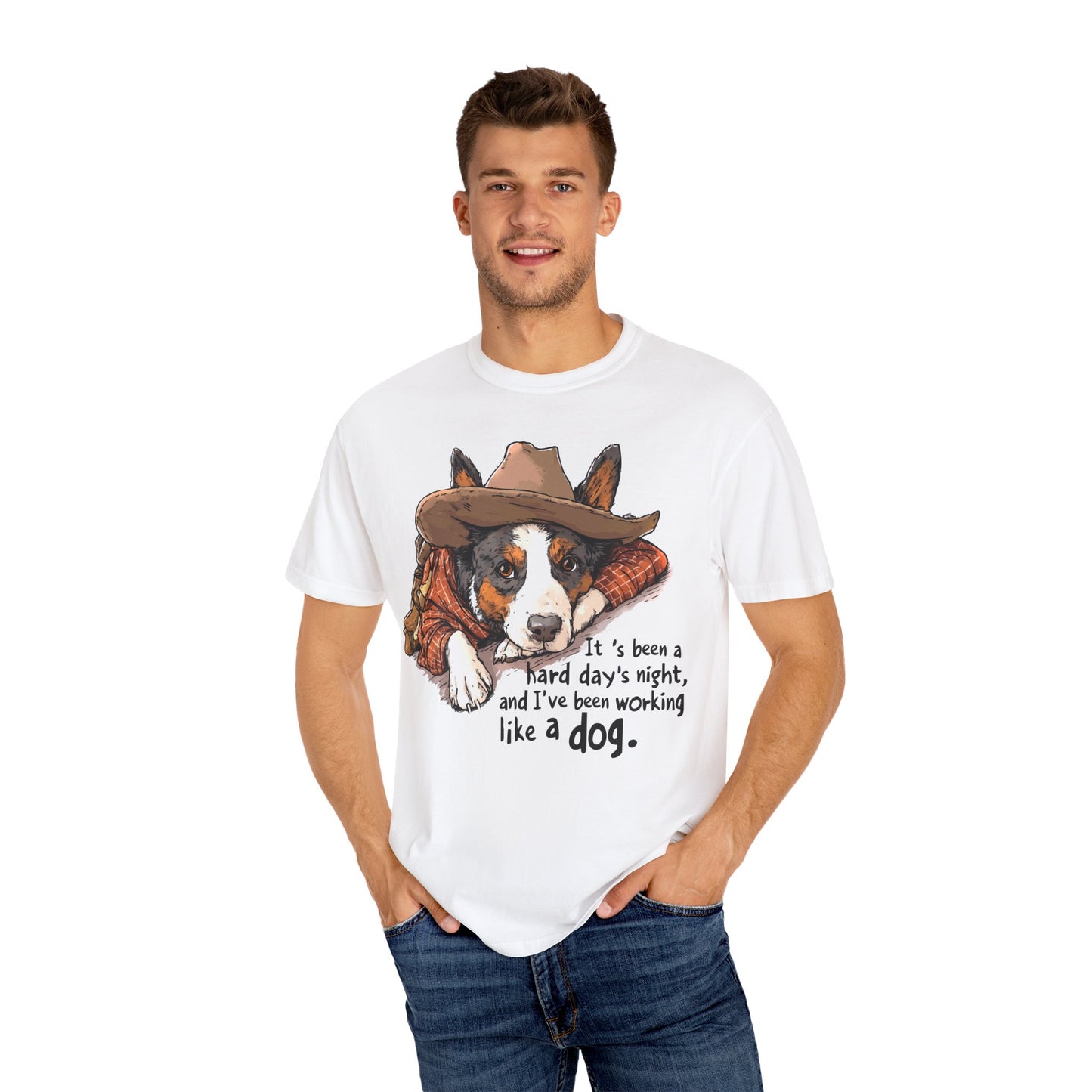 Garment-Dyed T-shirt Hard Days Night Cowdog Shirt