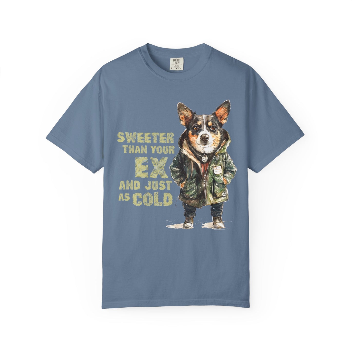 Sweeter than your Ex Garment-Dyed T-shirt