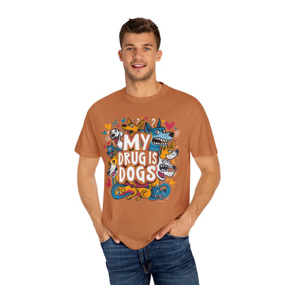 Dog Lover T-Shirt - My Drug is Dogs