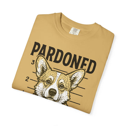 Corgi Mugshot TShirt - PARDONED OUT ON GOOD BEHAVIOR