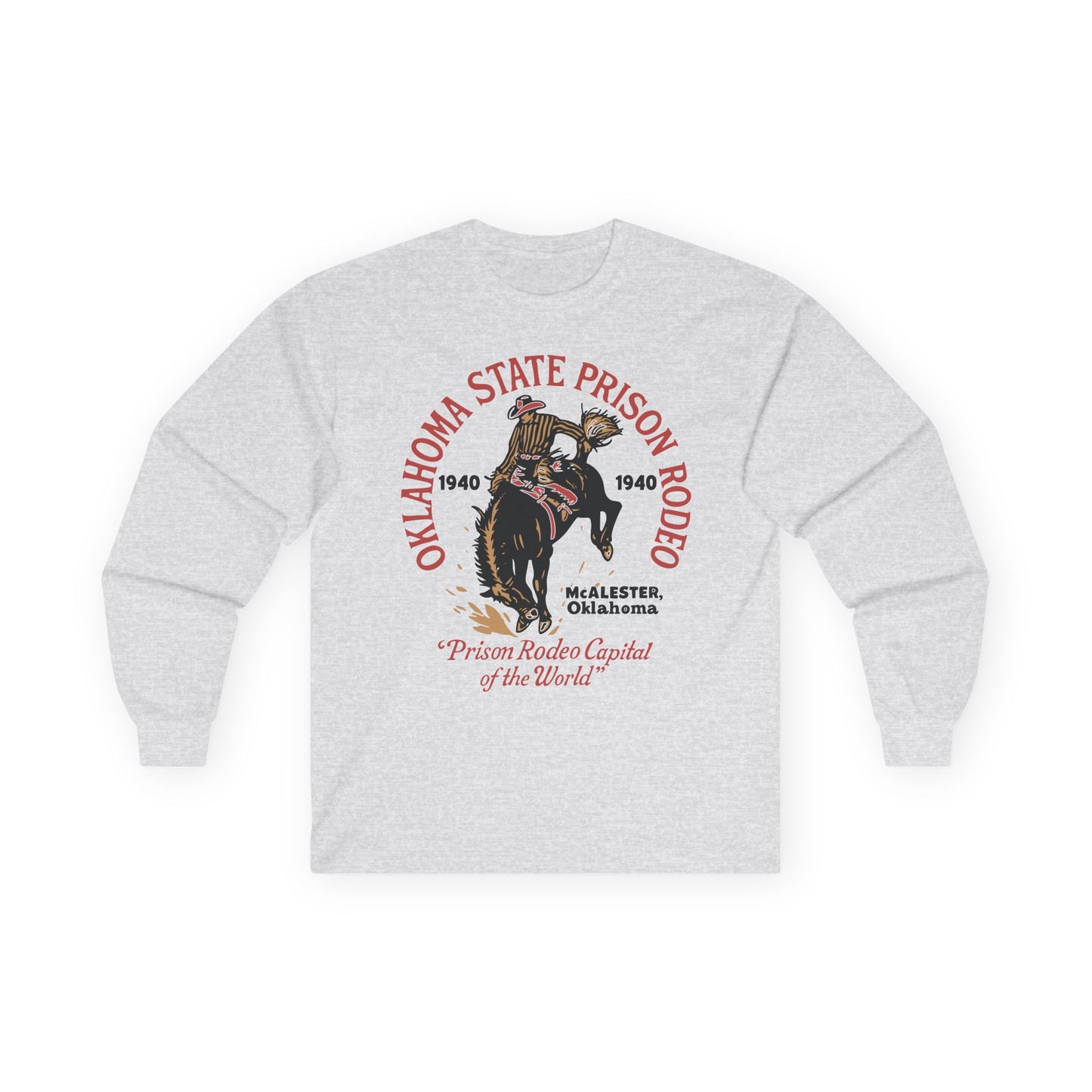 Oklahoma State Prison Rodeo Long Sleeve TShirt – Prison Rodeo Capital of the World