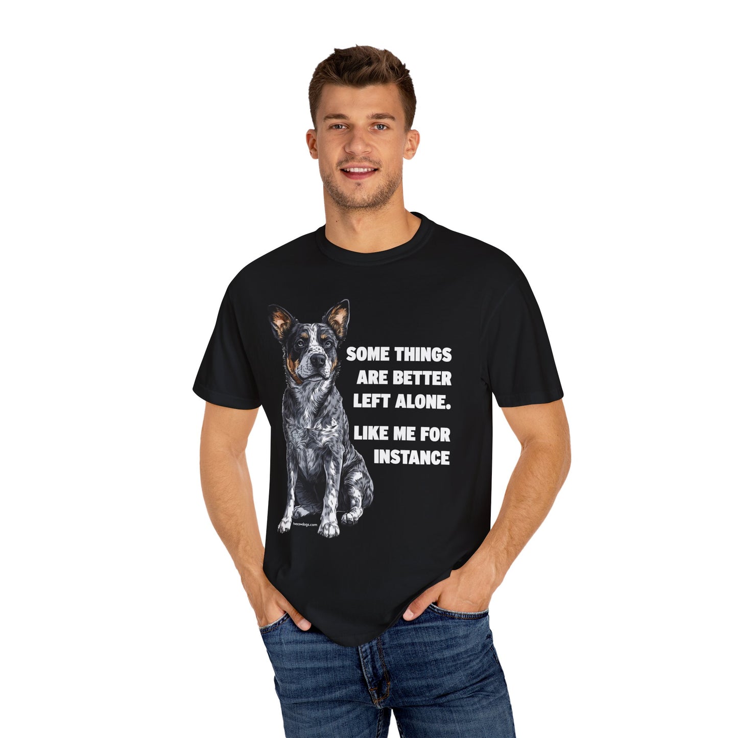 Unisex T-shirt - Some Things are Better Left Alone Design