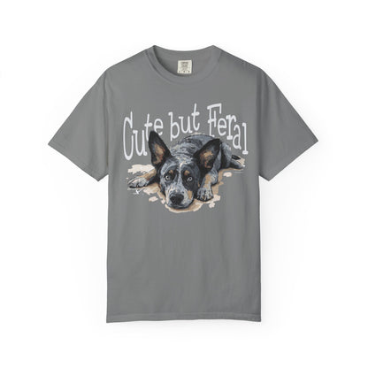 Cute but Feral, Dog Heeler T-shirt