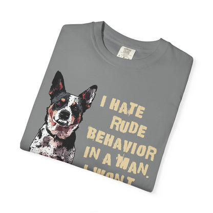 Heeler Tee-Shirt - I Hate Rude Behavior