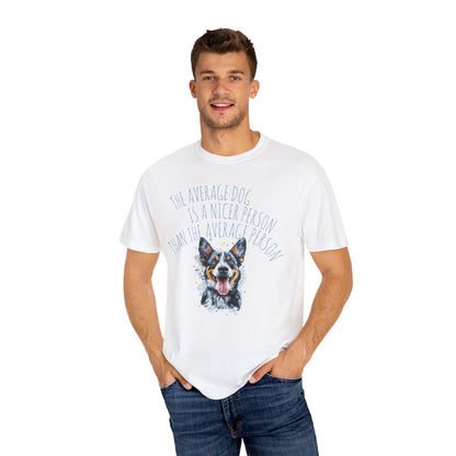 DOG LOVER T-shirt - The Average Dog is a Nicer Person Design