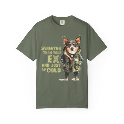 Sweeter than your Ex Garment-Dyed T-shirt