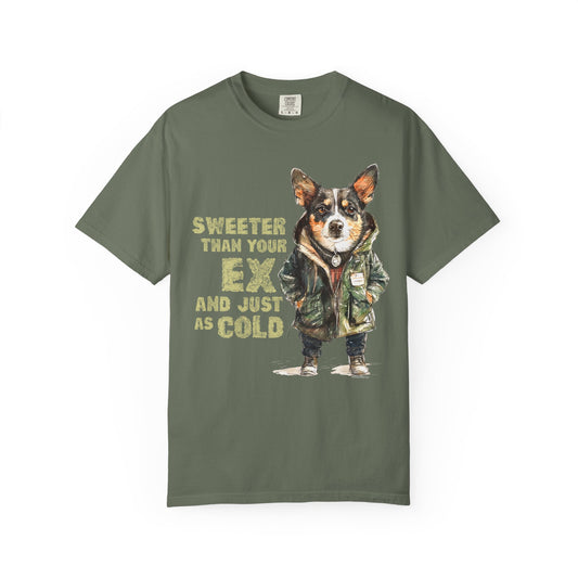 Sweeter than your Ex Garment-Dyed T-shirt