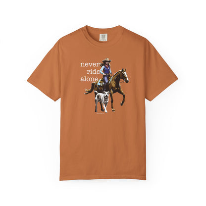 Never Ride Alone Cowgirl Tee Shirt