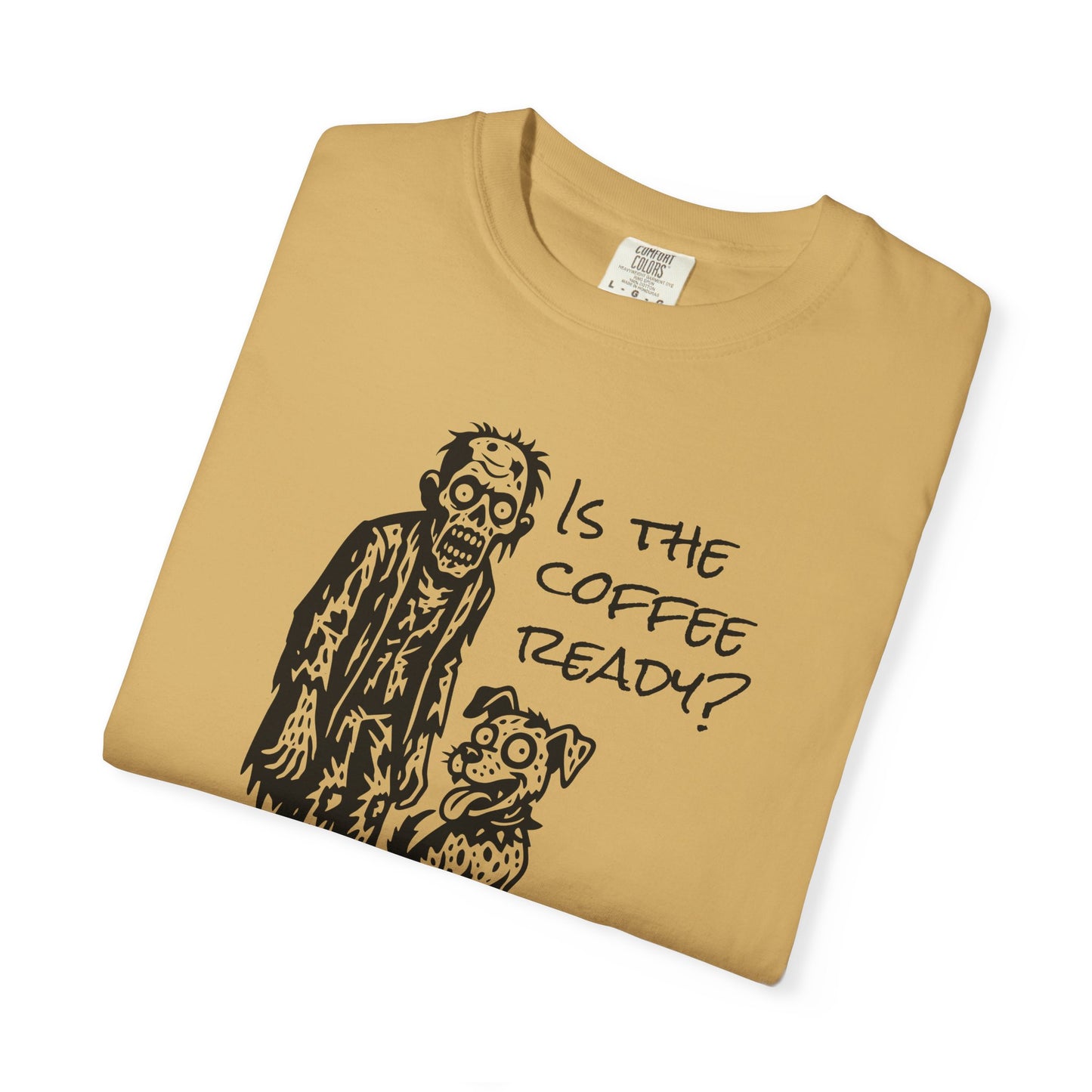 Is the Coffee Ready? Zombie & Pup Tee — Graphic T-Shirt for Coffee Lovers