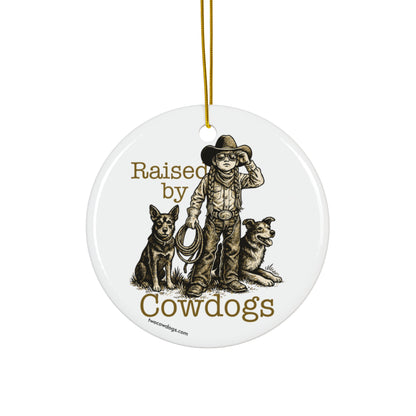 RAISED BY COWDOGS GIRL Ornament