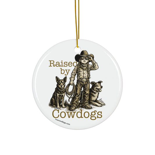 RAISED BY COWDOGS GIRL Ornament