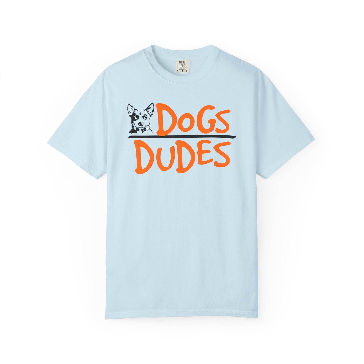 Dogs Over Dudes T-Shirt