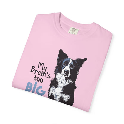Brain's Too Big For My Boots T-shirt