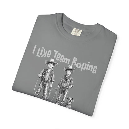 Team Roping T-shirt - I Like (Betterin I Likes School)