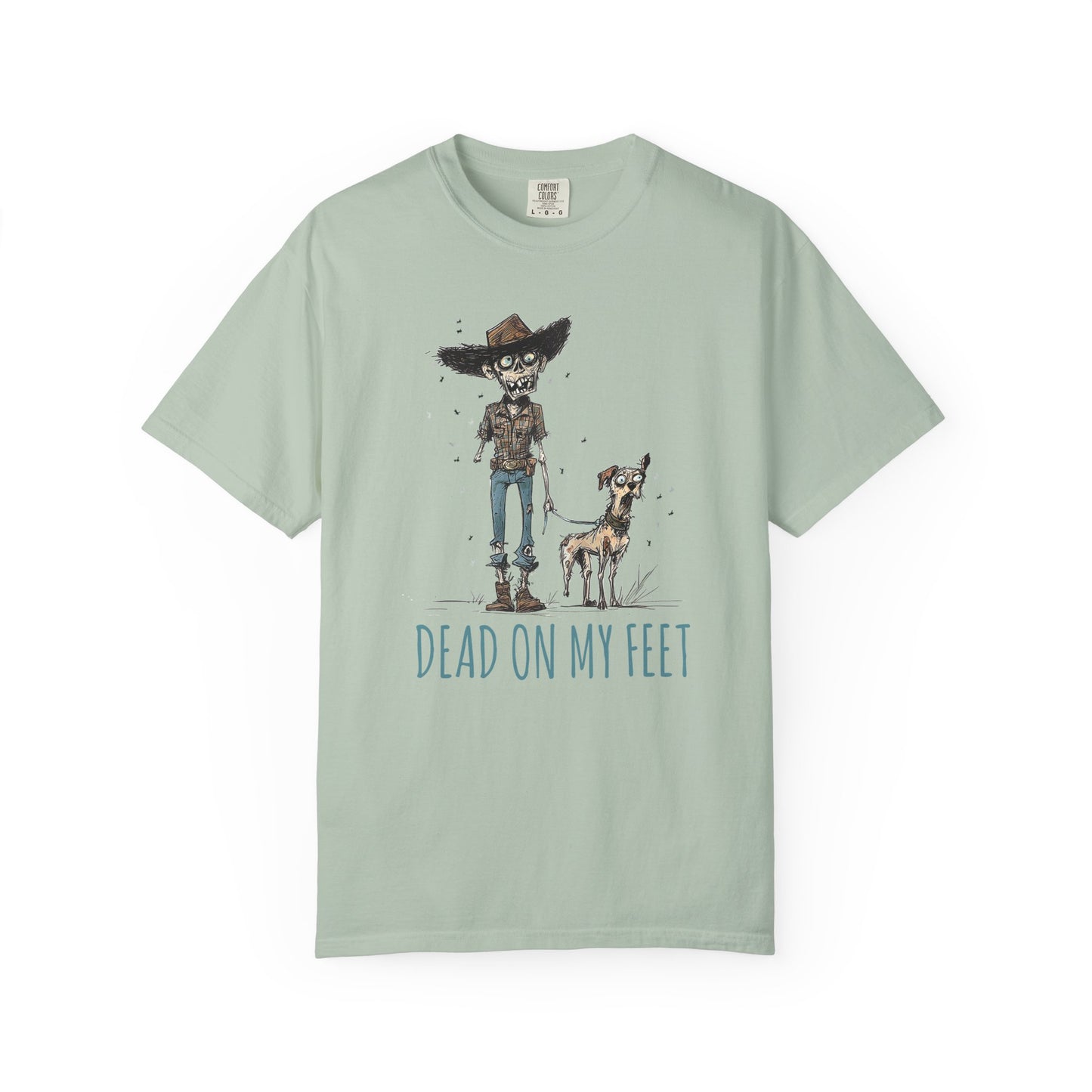 Zombie T-Shirt, Dead on My Feet, Humorous
