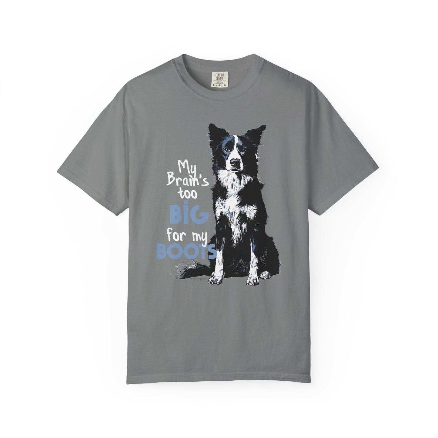 Brain's Too Big For My Boots T-shirt