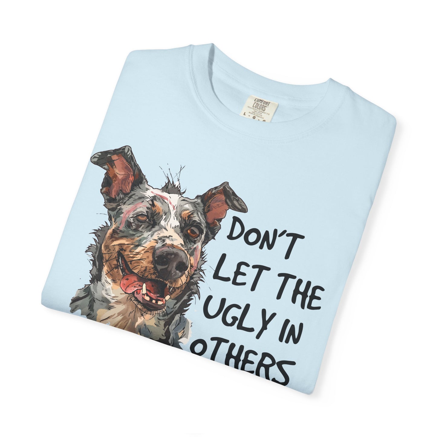 Garment-Dyed T-shirt - The Ugly in Others TShirt
