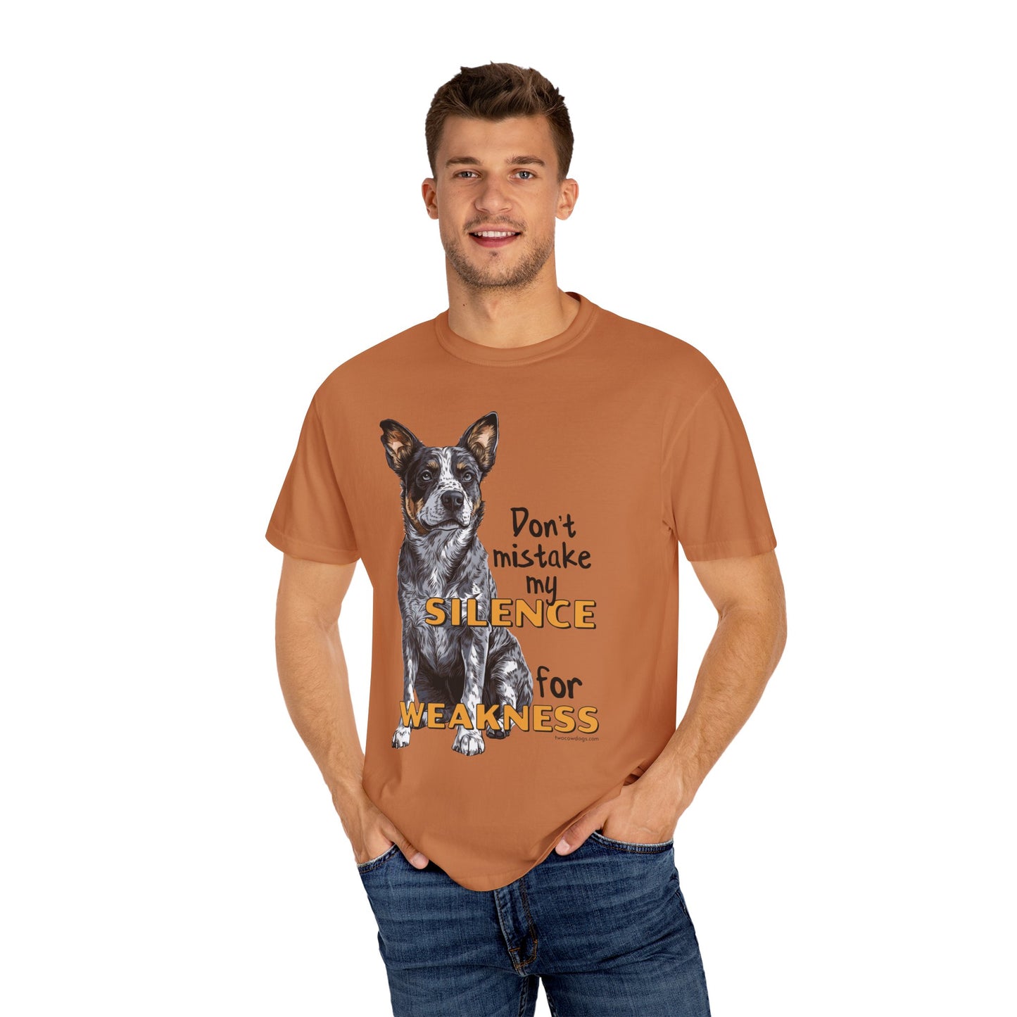 Heeler, Australian Cattle Dog, Silence Weakness Tee Shirt